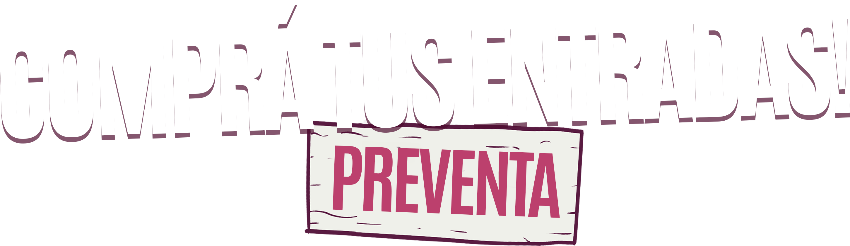 Comprá tus entradas